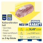 Aktuelles Kalbsrollbraten hell Angebot bei METRO in Mainz ab 17,64 €