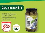 Aktuelle Oliven Angebote bei GLOBUS in Saarbrücken Aktuelles Bio Kalamata oder Grüne Oliven Angebot bei GLOBUS in Saarbrücken ab 2,29 €