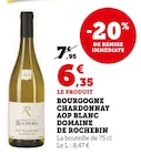 Bourgogne Chardonnay AOP Blanc - Domaine de Rochebin en promo chez Super U Châteaubriant à 6,35 €