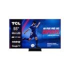 Téléviseur MINILED 4K* - 138 cm - TCL en promo chez Carrefour Drancy à 649,99 €