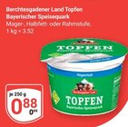 Topfen Angebote von Berchtesgadener Land bei GLOBUS Saarbrücken für 0,88 €