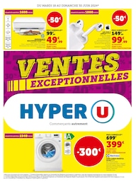 Prospectus Hyper U à Salins-les-Bains, "Ventes exceptionnelles", 6 pages, 18/06/2024 - 30/06/2024
