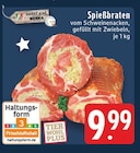 EDEKA - Spießbraten Angebot im Prospekt Spießbraten bei EDEKA im Prospekt "" für 9,99 €