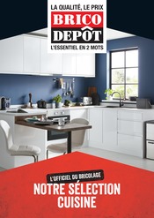 Catalogue Brico Dépôt à Annemasse cette semaine, valable du 04/07/2022 au 31/12/2022 Prospectus Brico Dépôt à Annemasse, "Notre sélection cuisine", 1 page de promos valables du 04/07/2022 au 31/12/2022