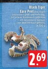 Aktuelles Black Tiger Easy Peel Angebot bei EDEKA in Mönchengladbach ab 2,69 €