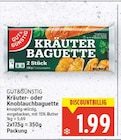 Kräuterbaguette von Gut&Günstig für 1,99 € bei E center im Angebot Kräuterbaguette von Gut&Günstig im aktuellen E center Prospekt