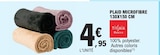 Promo Plaid Microfibre 130x150 cm à 4,95 € dans le catalogue E.Leclerc à Achères