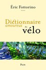 Dictionnaire amoureux du vélo dans le catalogue Fnac