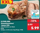 Aktuelle Schweinefleisch Angebote bei Kaufland in Recklinghausen Aktuelles Schweinenacken/-kamm XXL Angebot bei Kaufland in Recklinghausen ab 5,99 €