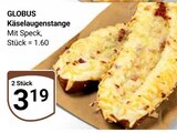 Käselaugenstange mit Speck im Angebot bei GLOBUS in Koblenz Käselaugenstange mit Speck Angebote von GLOBUS bei GLOBUS Koblenz für 3,19 €