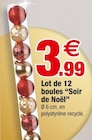 Promo Lot de 12 boules “Soir de Noël” à 3,99 € dans le catalogue Bazarland à Marvejols