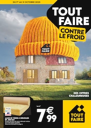 Catalogue Tout Faire à Pechbonnieu, avec 12 pages Prospectus Tout Faire à Pechbonnieu, "TOUT FAIRE CONTRE LE FROID", 12 pages, 01/10/2025 - 31/10/2025