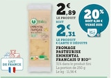 Fromage pasteurise emmental francais - U Bio à 2,31 € dans le catalogue U Express