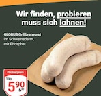 Grillbratwurst bei GLOBUS im Prospekt "" für 5,90 €