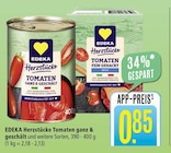 Tomaten ganz & geschält im Angebot bei Marktkauf in Schorndorf Tomaten ganz & geschält Angebote von EDEKA Herzstücke bei Marktkauf Schorndorf