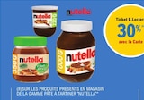 Promo 30% avec la carte ticket e. Leclerc sur les produits présents en magasin de la gamme pâte à tartiner "nutella" à  dans le catalogue E.Leclerc à Rosendaël