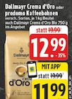 Crema d’Oro im Angebot bei E center in Schwerte Crema d’Oro Angebote von Dallmayr bei E center Schwerte für 11,99 €