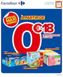 Catalogue Carrefour "SPÉCIAL MAXI FORMAT" à Privezac et alentours, 34 pages, 25/02/2025 - 10/03/2025