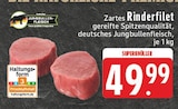 Rinderfilet Angebote bei E center Bonn für 49,99 €