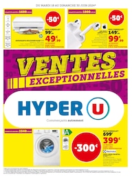 Prospectus Hyper U à Le Poiré-sur-Vie, "Ventes exceptionnelles", 4 pages, 18/06/2024 - 30/06/2024