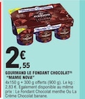 Gourmand Le Fondant Chocolat - MAMIE NOVA dans le catalogue E.Leclerc
