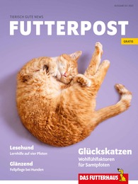 Das Futterhaus Prospekt: Futterpost, 44 Seiten, 04.09.2023 - 30.09.2023