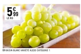 Promo Raisin blanc variété Aledo Catégorie 1 à 5,99 € dans le catalogue Vival à Digoin