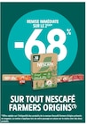 -68 REMISE IMMÉDIATE SUR LE 2ÈME SUR TOUT NESCAFÉ FARMERS ORIGINS à Intermarché dans Bricquebec