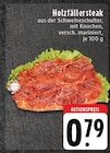 Aktuelle Grillfleisch Angebote bei EDEKA in Mönchengladbach Aktuelles Holzfällersteak Angebot bei EDEKA in Mönchengladbach ab 0,79 €