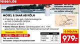 Aktuelles Mosel & Saar ab Köln Angebot bei Netto Marken-Discount in Bonn ab 979,00 €
