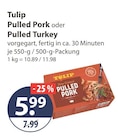 Pulled Pork von Tulip im aktuellen V-Markt Prospekt für 5,99 €
