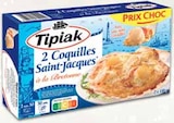 2 Coquilles Saint-Jacques à la Bretonne Surgelées - TIPIAK en promo chez Intermarché Toulouse à 3,99 €