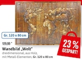 Wandbild „Welt“ im Angebot bei Kaufhaus Stolz in Rostock Wandbild „Welt“ Angebote bei Kaufhaus Stolz Rostock für 100,00 €