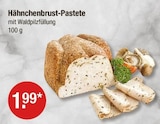 Hähnchenbrust-Pastete von  im aktuellen V-Markt Prospekt für 1,99 €