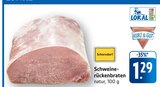 Schweinerückenbraten im Angebot bei E center in Filderstadt Schweinerückenbraten Angebote bei E center Filderstadt für 1,29 €