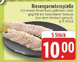 Aktuelle Garnele Angebote bei E center in Dortmund Aktuelles Riesengarnelenspieße Angebot bei E center in Dortmund ab 10,00 €