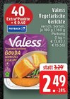 Vegetarische Gerichte im Angebot bei EDEKA in Mönchengladbach Vegetarische Gerichte Angebote von Valess bei EDEKA Mönchengladbach für 2,49 €