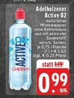 Aktuelles Active O2 Cherry Angebot bei E center in Remscheid ab 0,99 €
