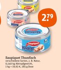 Thunfisch Angebote von Saupiquet bei tegut Aalen für 2,79 €