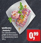 Markant Fiefbergen - Spießbraten „Kentucky“ Angebot im Prospekt Spießbraten „Kentucky“ bei Markant im Fiefbergen Prospekt für 0,99 €