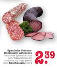 Spanische Serrano-Edelsalami Artessano Angebote bei E center Dreieich für 2,39 €