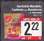 Geröstete Mandeln, Cashews oder Nusskerne im aktuellen EDEKA Prospekt für 2,22 €