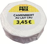Promo Camembert au lait cru Petit Prix à 3,45 € dans le catalogue Intermarché Express à Vienne