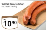 GLOBUS Fischbach - Käsewürstchen Angebot im Prospekt Käsewürstchen bei GLOBUS im Fischbach Prospekt für 10,90 €