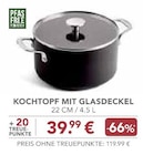 Kochtopf mit Glasdeckel im EDEKA Prospekt Kochtopf mit Glasdeckel im aktuellen EDEKA Prospekt für 39,99 €
