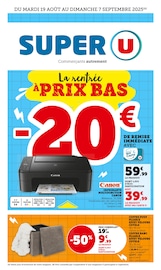 Catalogue Supermarchés Super U en cours à Ligny-le-Châtel et alentours, "La rentrée À PRIX BAS", 20 pages, 19/08/2025 - 07/09/2025