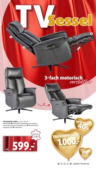 Relaxsessel im aktuellen Polstermöbel Fischer Prospekt (Heilbronn) Relaxsessel im Polstermöbel Fischer Prospekt "Spektakuläre Neueröffnung" mit 31 Seiten (Heilbronn)