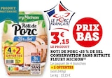 Rôti de Porc -25% de Sel Conservation Sans Nitrite - Fleury Michon en promo chez Super U Rôti de Porc -25% de Sel Conservation Sans Nitrite - Fleury Michon dans le catalogue Super U