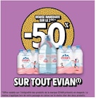 -50% de remise immédiate sur le 2ème sur tout Evian - Evian en promo chez Intermarché Rouen