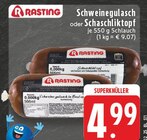 Schweinegulasch oder Schaschliktopf Angebote von Rasting bei E center Willich für 4,99 €